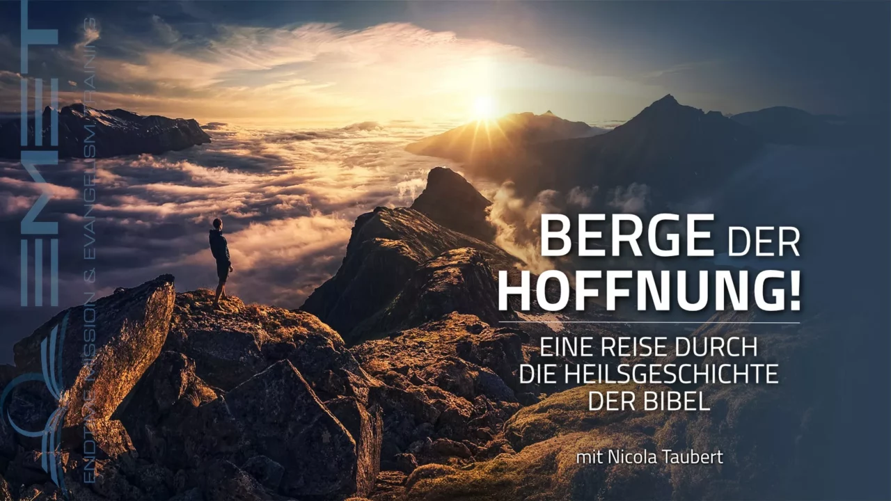 PREDIGT: Berge der Hoffnung / Nicola Taubert